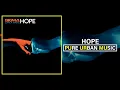 Sigma x Carla Marie - Hope | Pure Urban Music