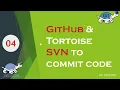 GitHub and Tortoise SVN to commit code VisualSVN Tutorial