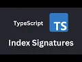 TypeScript Index Signatures