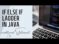If Else If Ladder Complete Tutorial Explain conditional statement in java
