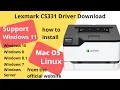 Lexmark CS331 Driver Download and Setup Windows 11 Windows 10 Mac 13 Mac 12