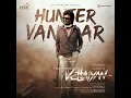 Hunter Vantaar (From "Vettaiyan") - Anirudh Ravichander | Siddharth Basrur | Arivu