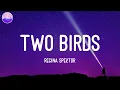 Download Lagu Regina Spektor - Two Birds (Lyric Video)