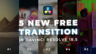 5 FREE NEW TRANSITION in Davinci Resolve 18.5