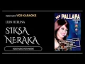 Download Lagu Siksa Neraka - Lilin Herlina - New Pallapa Versi Awara (Video \u0026 Audio versi VCD Karaoke)