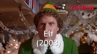 Review Elf 2003 - Will Ferrell Bob Newhart James Caan