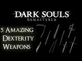 Dark Souls Remastered - 5 Amazing Dexterity Weapons