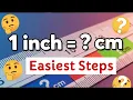 1 inch = how many cm | Easiest Way