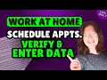 Work From Home Schedule Patient Appointments Verify Data
