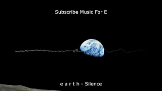 Download [NO COPYRIGHT, FREE] e a r t h  -  Silence [NO COPYRIGHT, FREE] #earth MP3