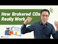Brokered CDs Explained Are They Still Worth It