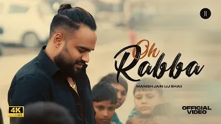 oh rabba official video manish jain jj communication ruchika v raahi rana mj mukesh jain