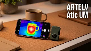 ПРИЧИНЫ ОБРАТИТЬ ВНИМАНИЕ на ARTELV Atic UM - автономная тепловизионная камера