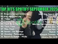 Download Lagu Top Hits Spotify Lagu Pop Indonesia 2025 || Lagu Terbaru 🖤🎧