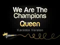 Download Lagu Queen - We Are The Champions (Karaoke Version)