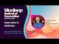 Innovation in Inclusion with Morgan s Gordon Hartman blooloop Festival of Innovation Jan 25