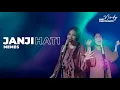 Download Lagu MEMES - JANJI HATI | NINDY AYUNDA Live Cover | CERITA NINDY