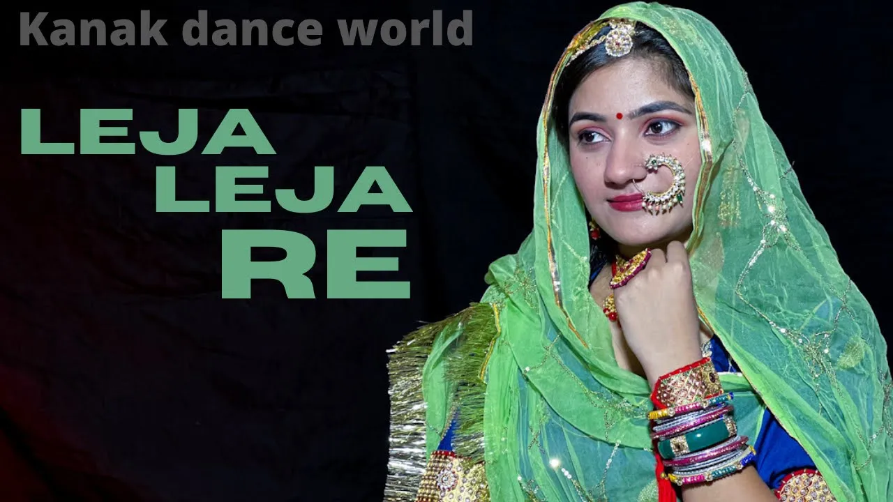 Leja leja re | folkdance | rajputidance | Rajasthanidance | kanakdanceworld | weeding dance |ghoomar