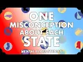 One Misconception About Each U S State Mental Floss