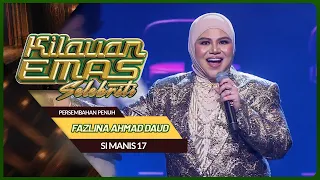 FAZLINA AHMAD DAUD - SI MANIS 17 | KILAUAN EMAS SELEBRITI