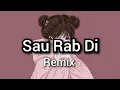 Download Lagu Sau Rab Di (Remix) || Indian Music || Tuning Cat || #song #remix #music