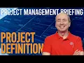 Project Definition Briefing Compilation - aka Project Initiation