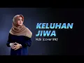 Lagu KELUHAN JIWA - NDIS (COVER LIRIK)