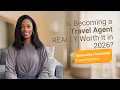 Is Becoming a Travel Agent REALLY Worth It in 2026