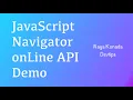 JavaScript Navigator onLine API Demo Tips