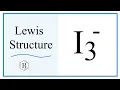How to Draw the Lewis Dot Structure for I3 - Triiodide ion