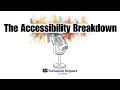 The Accessibility Breakdown Episode 1 - CSUN 2026