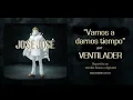 Ventilader - Vamos a Darnos Tiempo (Tributo a José José Vol. 1 y 2)