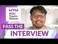 Pass The Willis Towers Watson Hirevue Interview Willis Tower Watson Interview