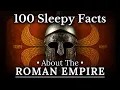 100 Sleepy Facts About the Roman Empire Fall Asleep to History No Adverts