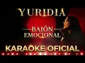 BAJÓN EMOCIONAL / KARAOKE OFICIAL / YURIDIA@yuritaflowers 