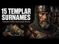 If You Have These 15 Templar Surnames - You Have Noble And Crusader Roots