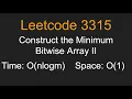 Construct the Minimum Bitwise Array II - Leetcode 3315