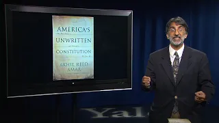 Introduction to the Unwritten Constitution America s Unwritten Constitution with Akhil Reed Amar