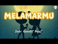Download Lagu Melamarmu - Badai Romantic Project || Lirik Lagu