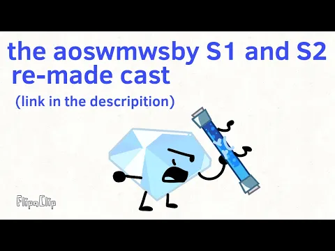 Download MP3 The aoswmwsby re-made cast!