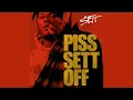 Sett - Piss Sett Off [Clean]
