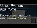 Using Python for Math Downloading Installing and Running Python BHNmath