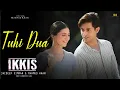 Lagu Ikkis Title Track | Tuhi Dua Tuhi Sukon | Jaideep | Simran | New Song 2025 | latest Bollywood song 