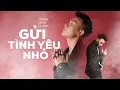 Download Lagu Gửi Tình Yêu Nhỏ - Trịnh Đình Quang