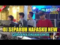 DJ SEPARUH NAFASKU X MANALAH KU TAHU ENGKAU SUKA OT PESONA LIVE PENYANDINGAN SP PADANG OKI