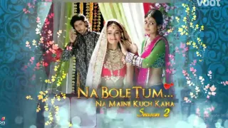 na bole tum na maine kuch kaha season 2 title song