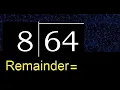 Divide 64 by 8 remainder quotient Division with 1 Digit Divisors How to do division