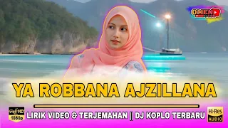  ya rabbana ajzillana lirik video u0026 terjemahan dj koplo terbaru