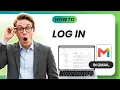 How to Log In to Your Gmail Account Tested