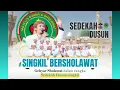 Download Lagu 🔴(LIVE) SINGKIL BERSHOLAWAT BERSAMA MAJELIS GANDRUNG NABI GROBOGAN